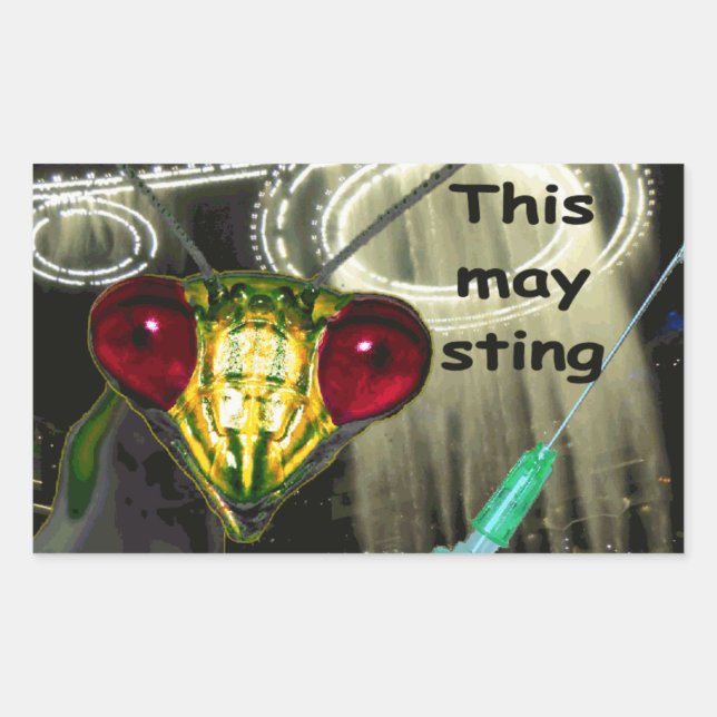 Alien Injection Sticker: "This may sting" Rectangular Sticker (Front)