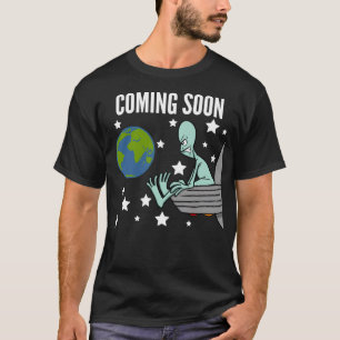 Alien Invasion Coming Soon T-Shirt