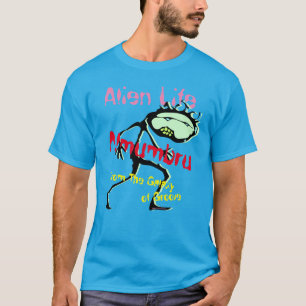 Alien Life, Nmumbru T-Shirt