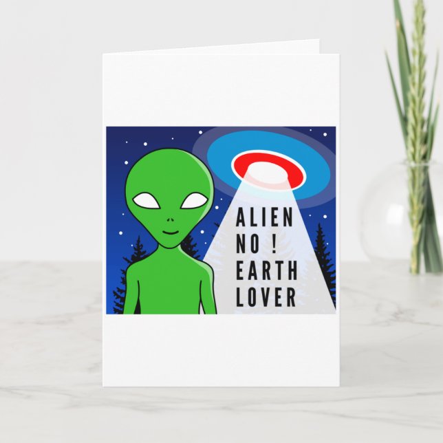 Alien No Earth Lover Funny Alien T Shirt  Card (Front)