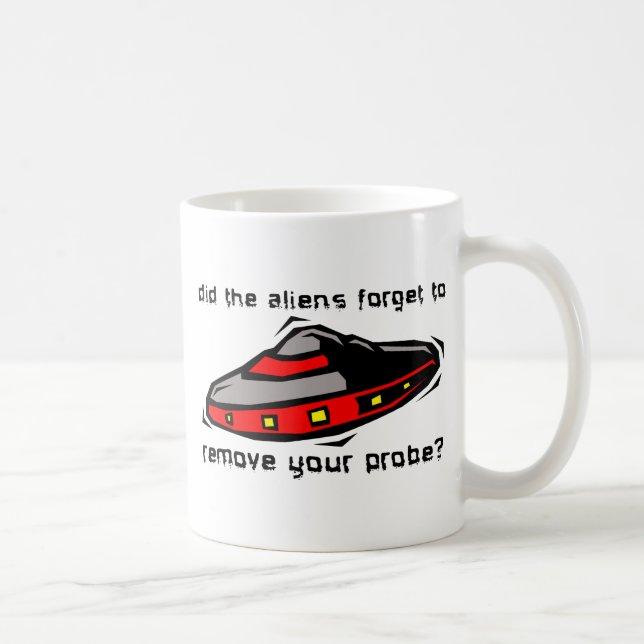 Alien Probe Funny Mug Insult Humour (Right)