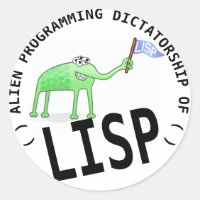 Alien Programming Dictatorship Of LISP
