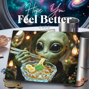 Alien Ramen Get Well Feel Better Card