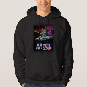 Alien Space Cat Take Me to Your Catnip Hoodie