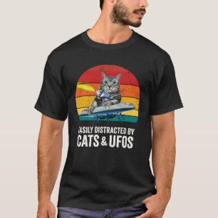 Alien Space Cat UFO Easily Distracted by Cats and T-Shirt