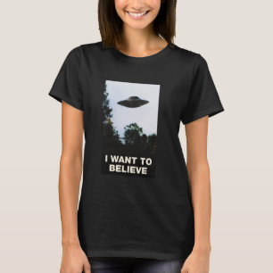 Alien UFO Flying Saucer Roswell Area 51 I Want To T-Shirt