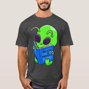 Alien Ufo Space Aliens Believe in Yours Gifts Men T-Shirt