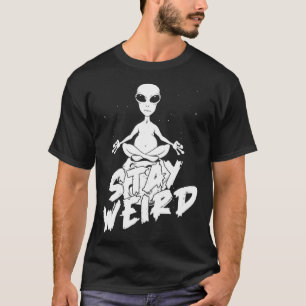 Alien Ufo Spaceship  Saucer Extraterrestrial Stay  T-Shirt
