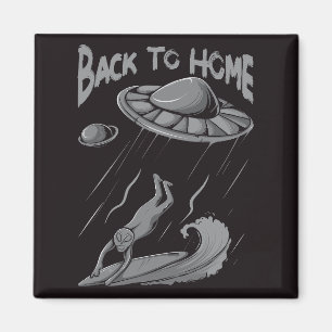 alien ufo surfing illustration with back to home magnet