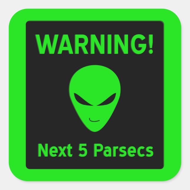 Alien Warning Sign Square Sticker (Front)