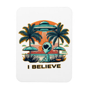 alien with UFO I BELIEVE Magnet