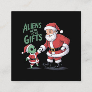 Aliens Also Love Gifts A Funny Take On Aliens Square Business Card