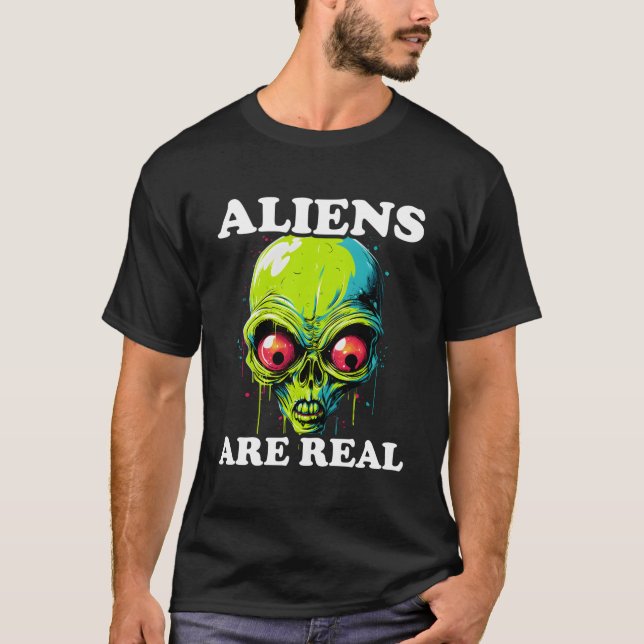 Aliens Are Real Funny Comic Style Ufo Outer Space T-Shirt (Front)
