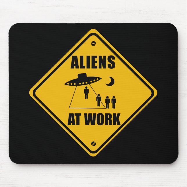Aliens At Work Sign - Mousepad (Front)