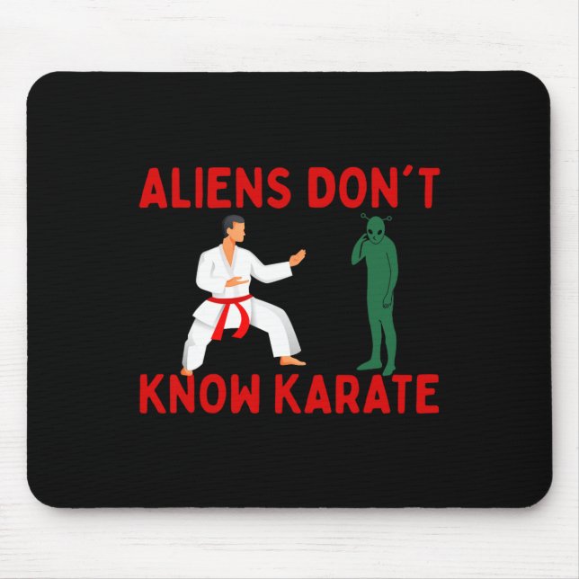 Aliens Don't Know Karate 2  Mouse Pad (Front)