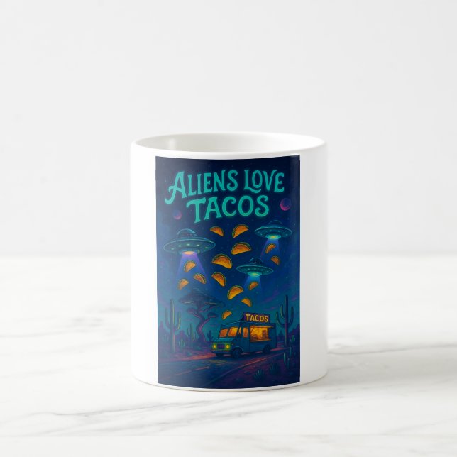 Aliens Love Tacos Coffee Mug (Center)