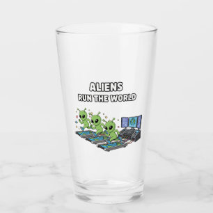 Aliens Run the World Glass