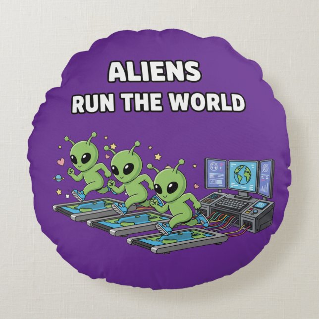 Aliens Run the World Round Cushion (Front)
