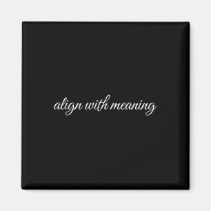 Align With Meaning, Mental Health Therapy Magnet
