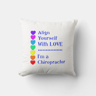 Align Yourself With Love - I'm a Chiropractor! Cushion