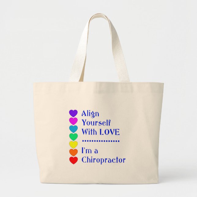 Align Yourself With Love - I'm a Chiropractor! Large Tote Bag (Front)
