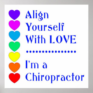 Align Yourself With Love - I'm a Chiropractor! Poster