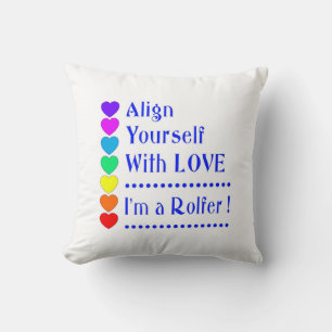 Align Yourself With Love - I'm a Rolfer Cushion