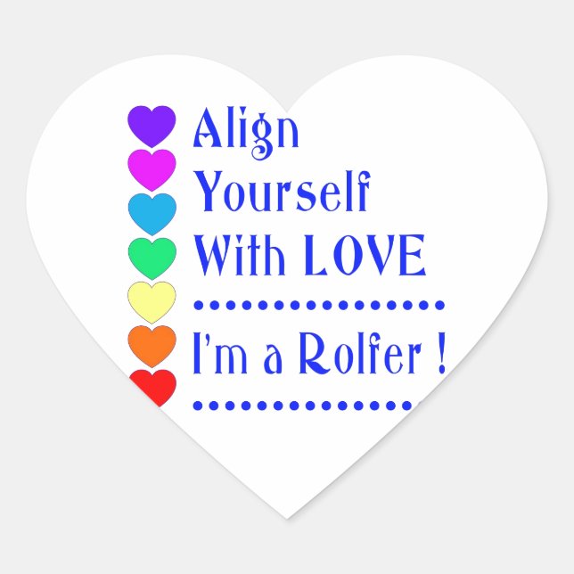 Align Yourself With Love - I'm a Rolfer Heart Sticker (Front)