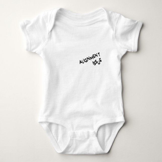 Alignment Issue Soft Cotton Typography Baby  Bodysuit (Front)