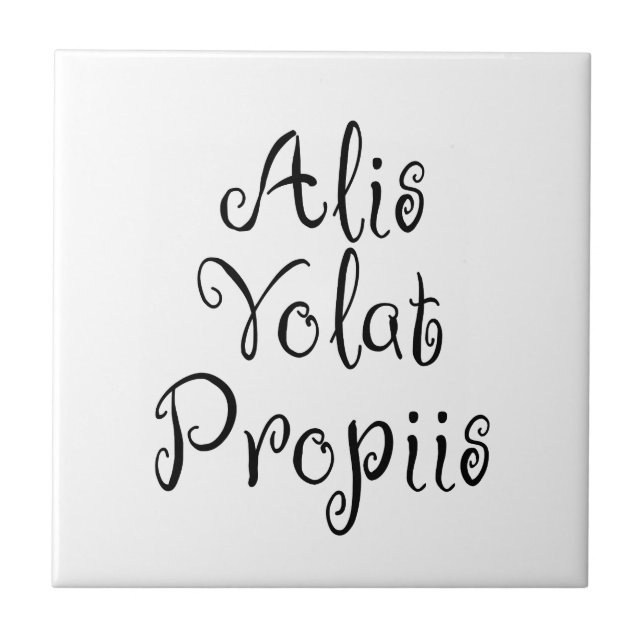Alis Volat Propiis Ceramic Tile (Front)