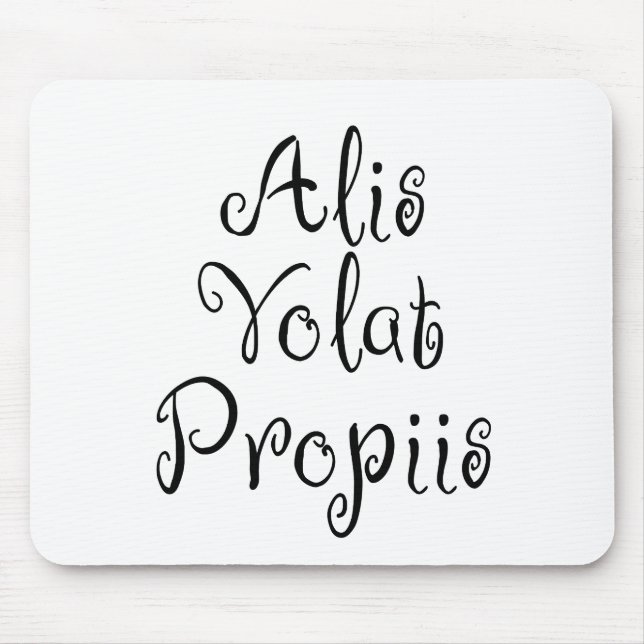 Alis Volat Propiis Mouse Pad (Front)