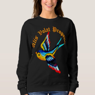 Alis volat propriis Freedom Sweatshirt