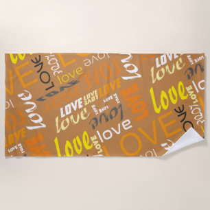 Alive Orange Gallery Love Words Art Beach Towel
