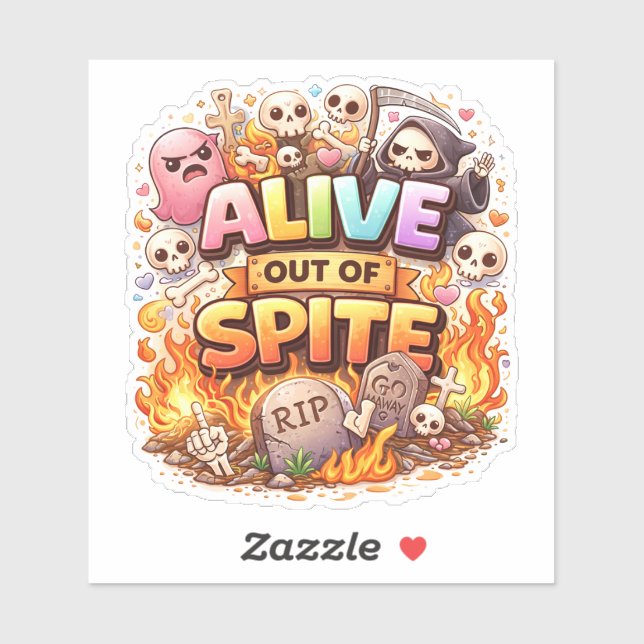 Alive Out Of Spite Humour Custom-Cut Vinyl Sticker (Sheet)