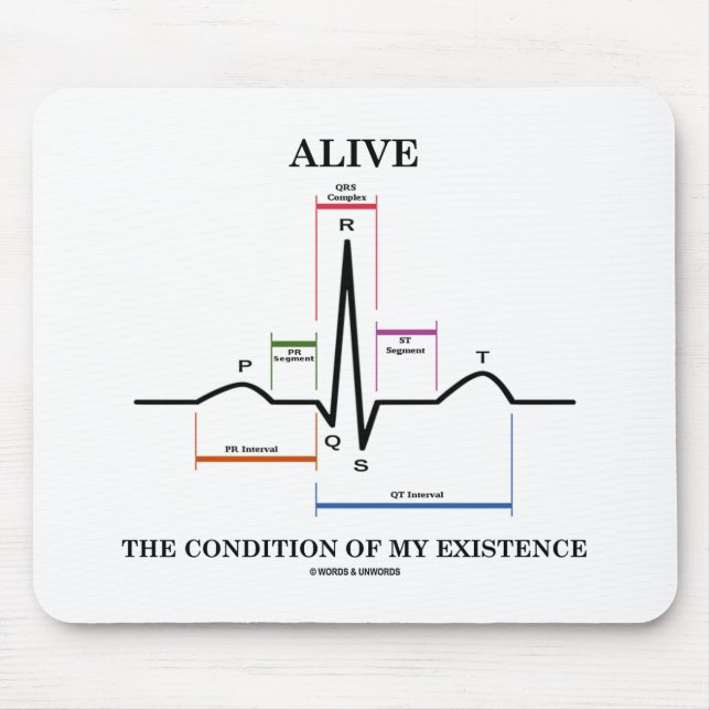 Alive The Condition Of My Existence (ECG/EKG) Mouse Pad (Front)