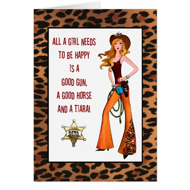 "All A Cowgirl Diva Needs To Be Happy..." (Front)