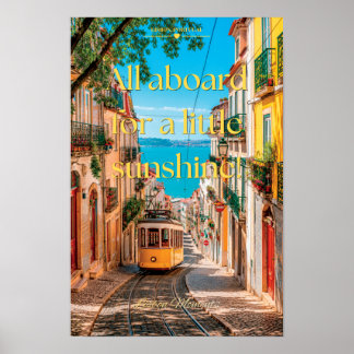 All Aboard For A Little Sunshine Lisbon Art Poster