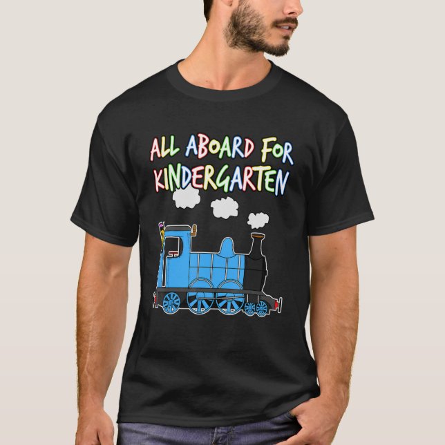 All Aboard For Kindergarten Steam Train First Day  T-Shirt (Front)