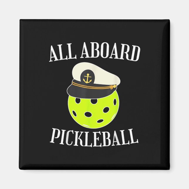 All Aboard Pickleball Ship Boater Boating Captain  Magnet (Front)