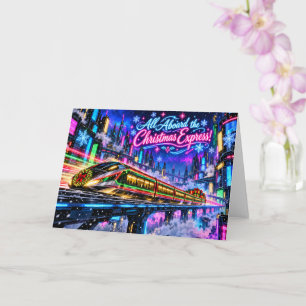 All Aboard the Christmas Express Neon Cyberpunk Card