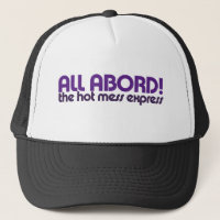 All aboard the hot mess express
