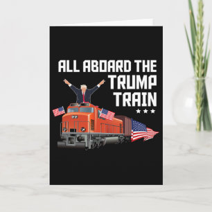 All Aboard The Trump Train America Patriot Trump S Card