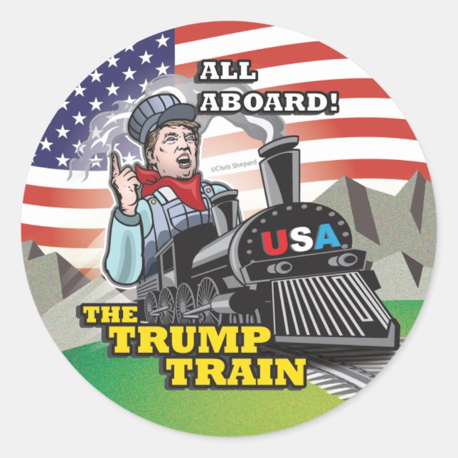 ALL ABOARD! The TRUMP TRAIN!! DONALD TRUMP USA #1! Classic Round Sticker (Front)