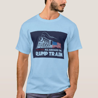 All Aboard the Trump Train T-Shirt