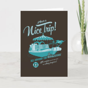 All Aboard The Wonkatania! Card