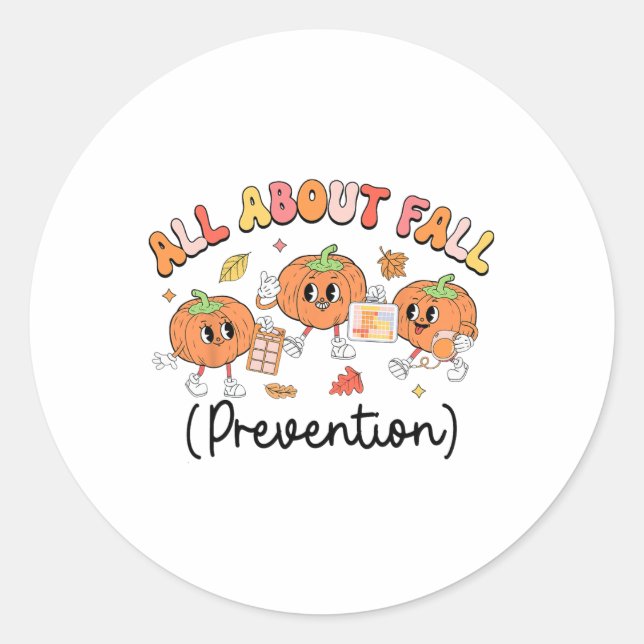 All About Fall Prevention Slp Ot Pt Pumpkin Autumn Classic Round Sticker (Front)