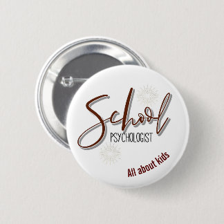 All About Kids--School Psychologist Button