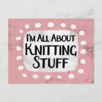 All About Knitting Stuff Postcard