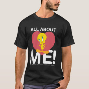 All About Me Tweety Heart Character Love - LOONEY  T-Shirt