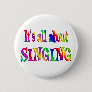 All About Singing 6 Cm Round Badge